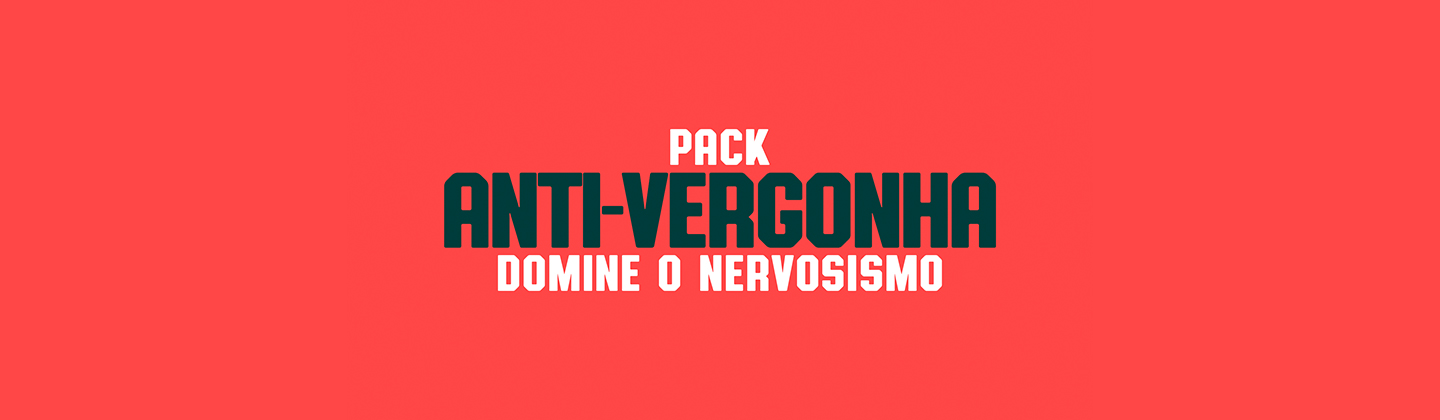 PEC Antivergonha — Domine o Nervosismo